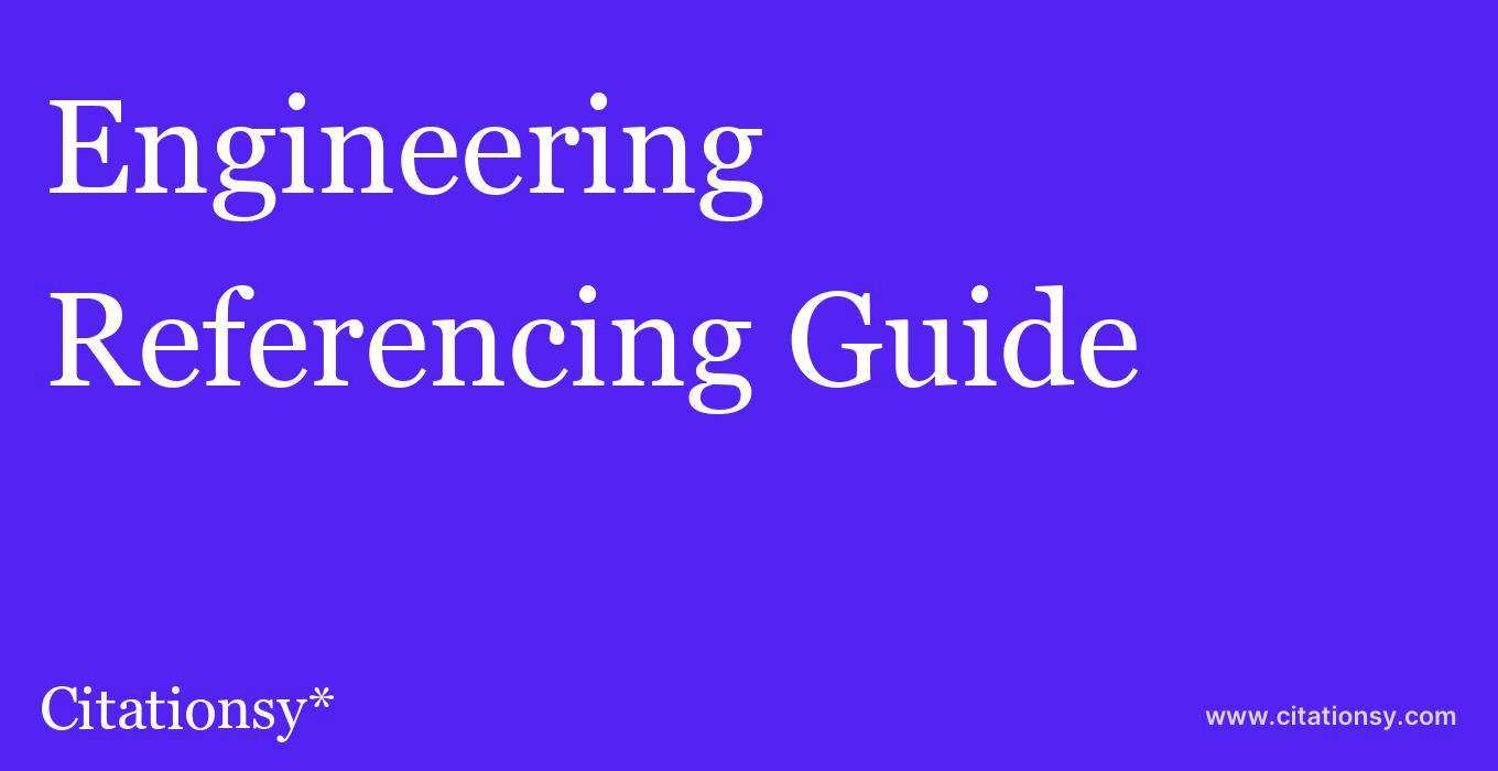 cite Engineering  — Referencing Guide