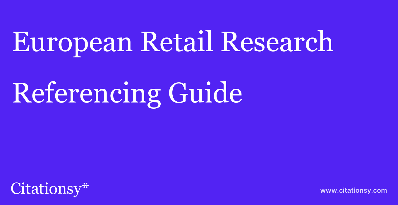 cite European Retail Research  — Referencing Guide