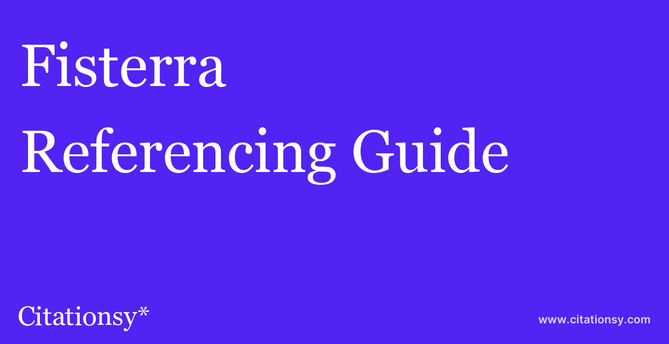 cite Fisterra  — Referencing Guide