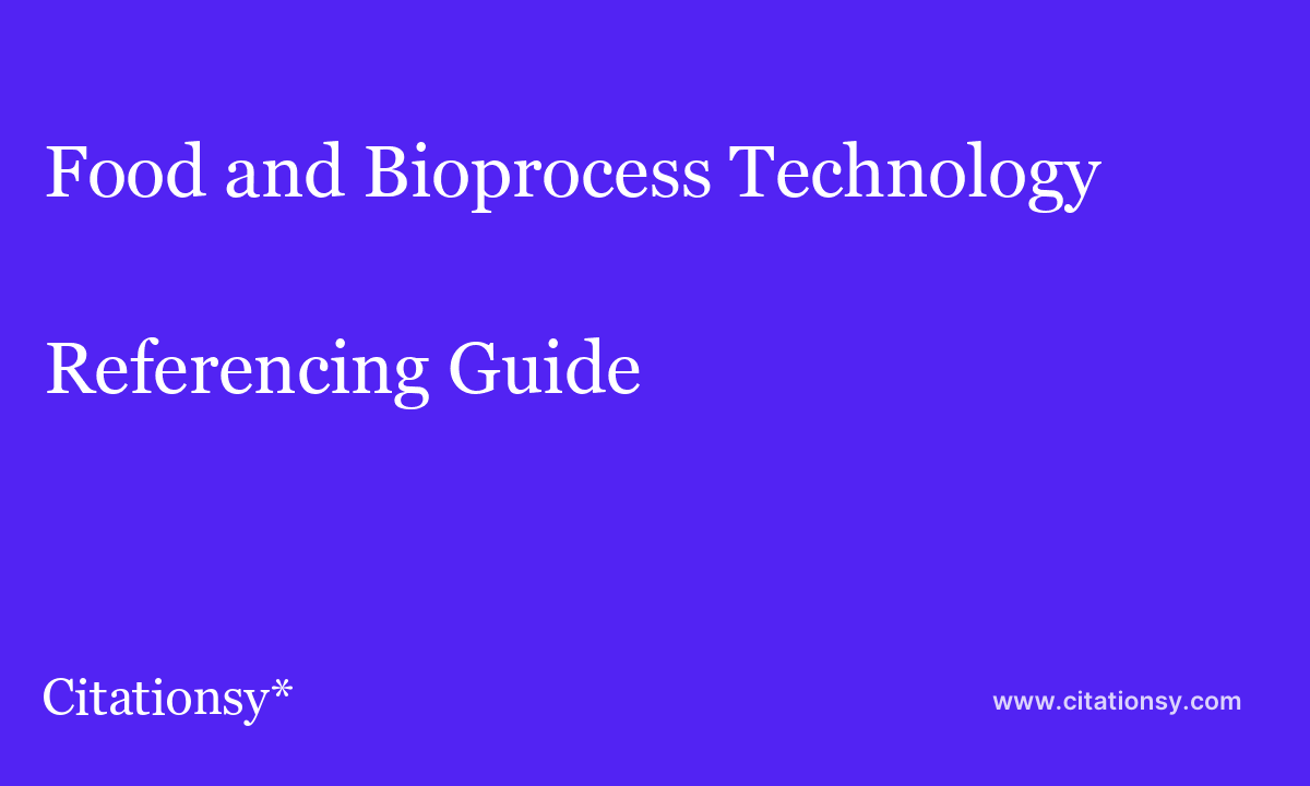 Food And Bioprocess Technology Referencing Guide Food And Bioprocess Technology Citation Citationsy