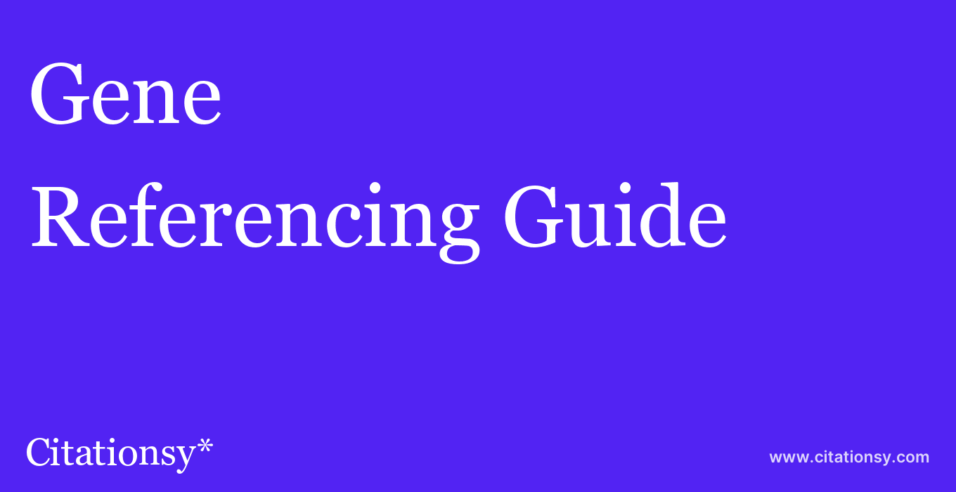 cite Gene  — Referencing Guide