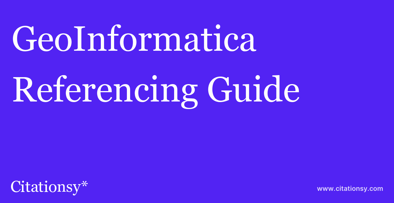 cite GeoInformatica  — Referencing Guide