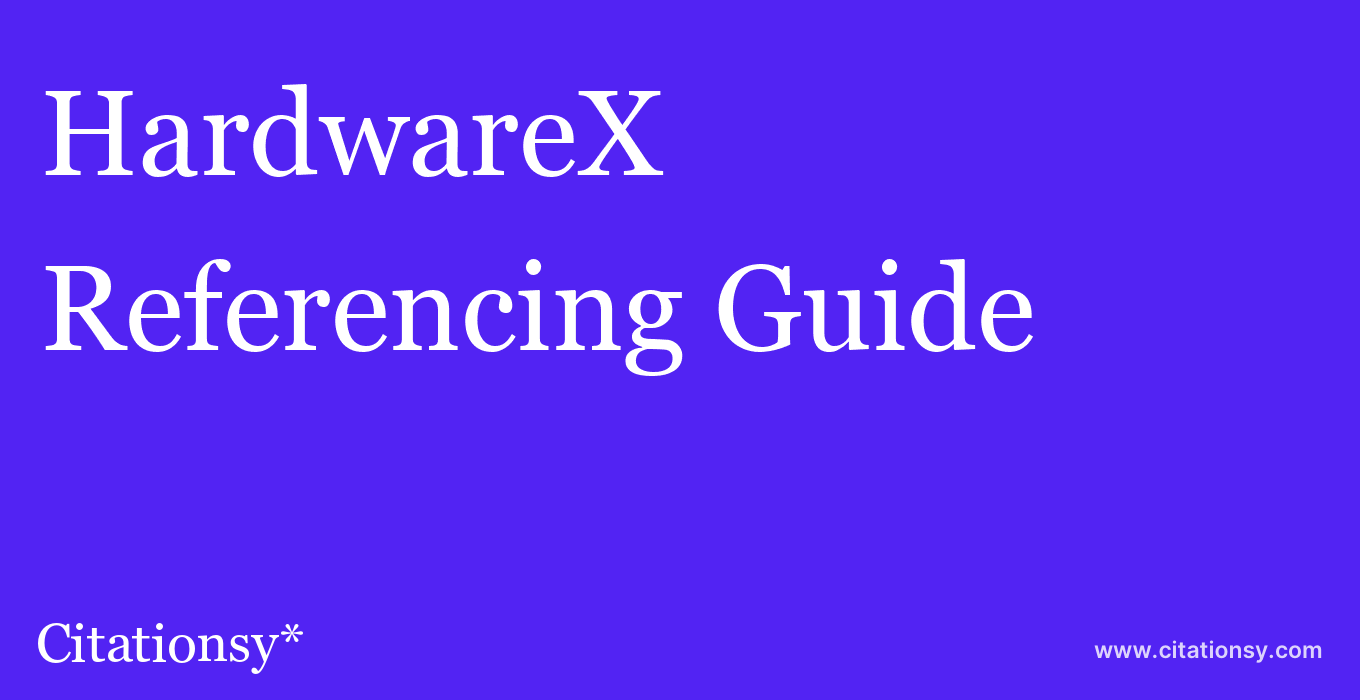 cite HardwareX  — Referencing Guide