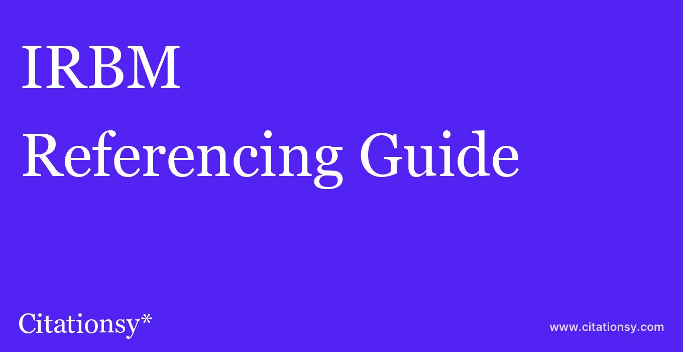 cite IRBM  — Referencing Guide