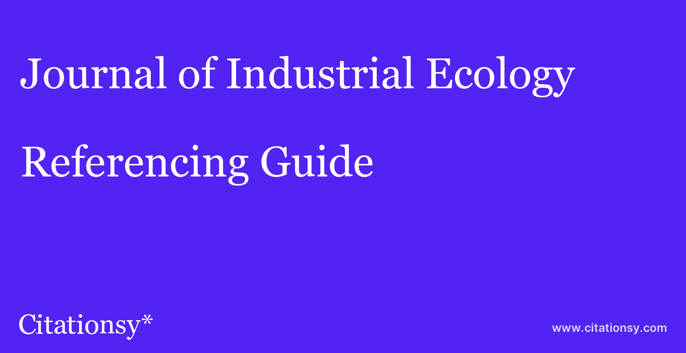 cite Journal of Industrial Ecology  — Referencing Guide