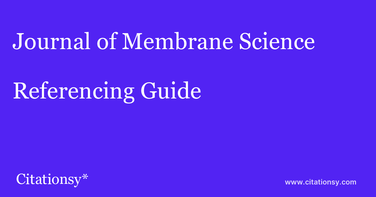 Journal of Membrane Science Referencing Guide ·Journal of Membrane