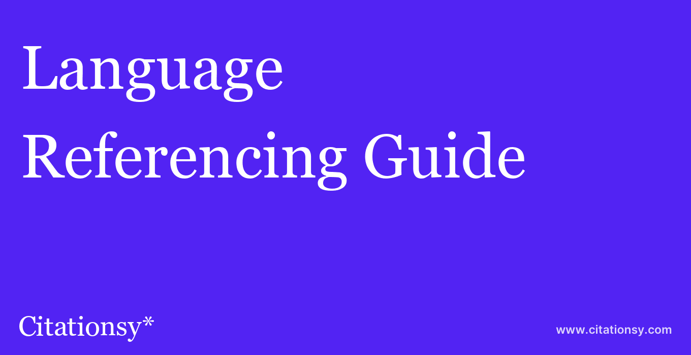 cite Language  — Referencing Guide