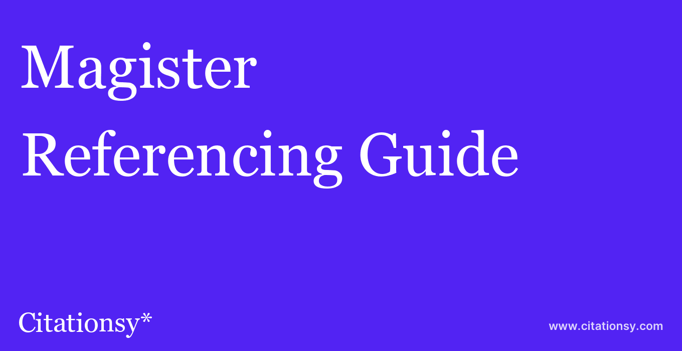 cite Magister  — Referencing Guide