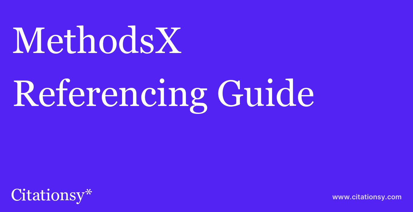 cite MethodsX  — Referencing Guide