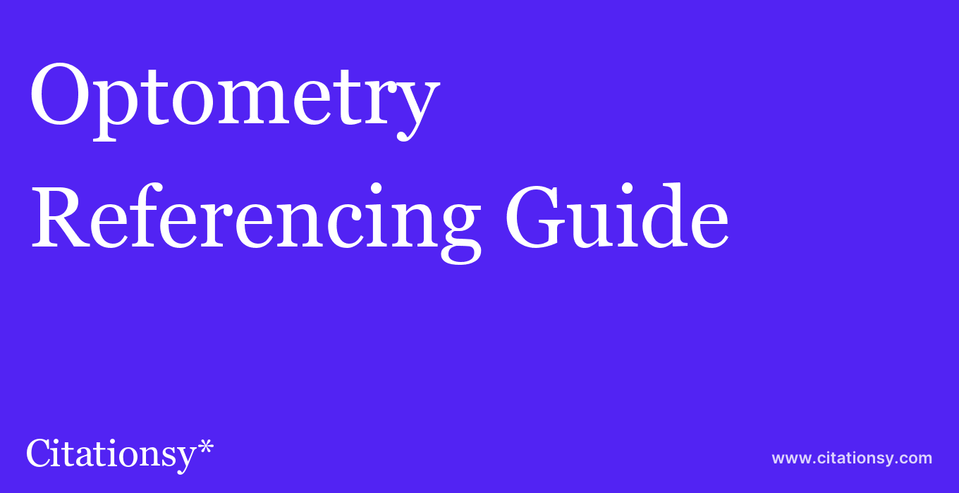 cite Optometry & Vision Science  — Referencing Guide