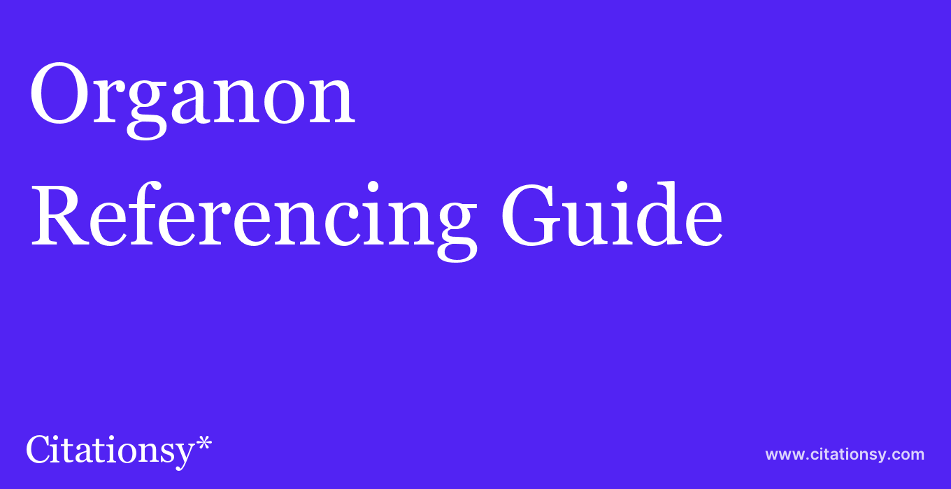 cite Organon  — Referencing Guide