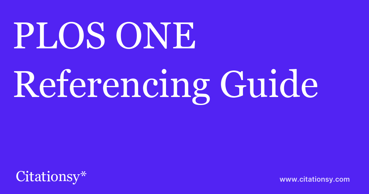 plos-one-referencing-guide-plos-one-citation-citationsy