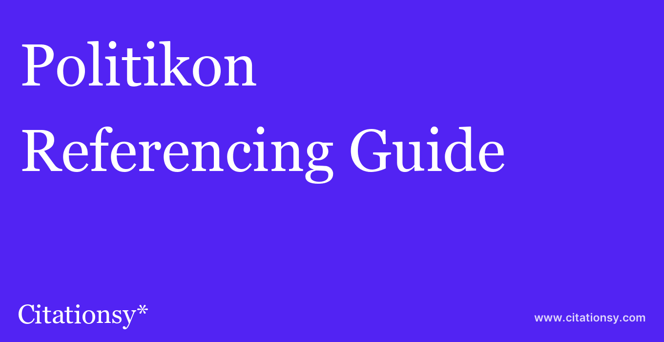 cite Politikon  — Referencing Guide
