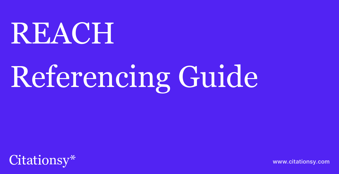 cite REACH  — Referencing Guide