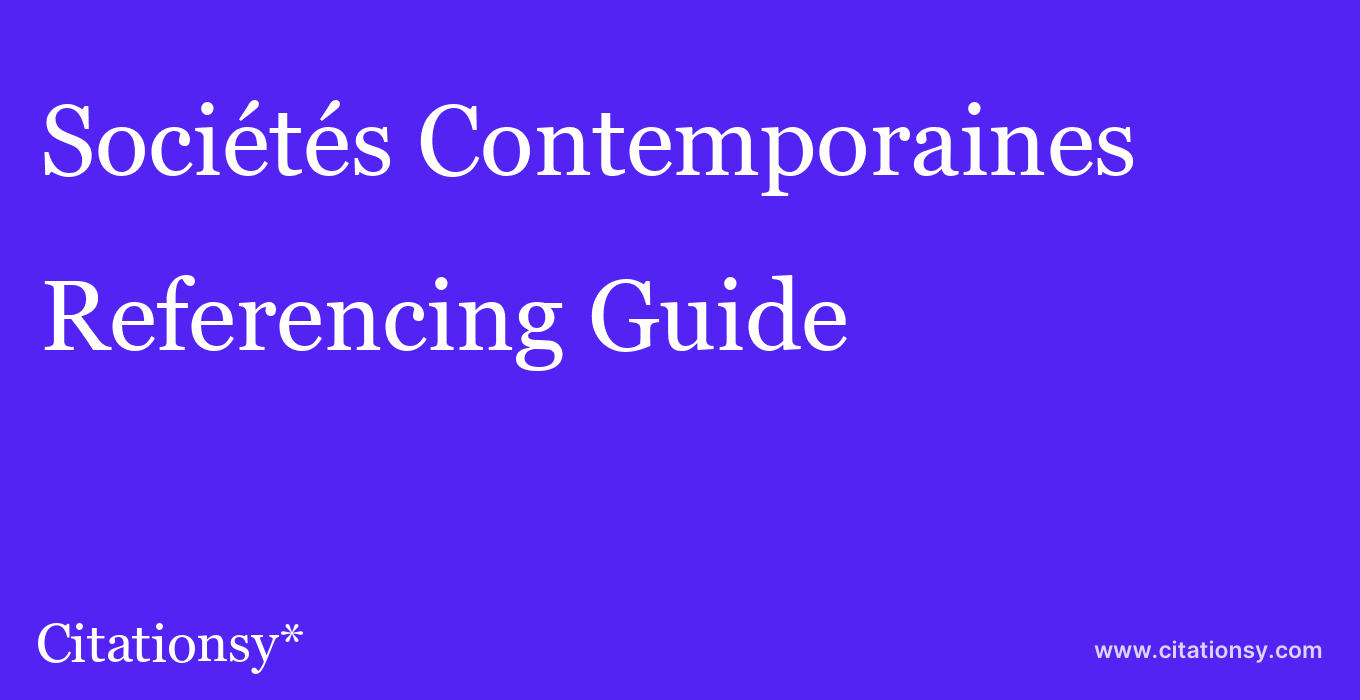 cite Sociétés Contemporaines  — Referencing Guide