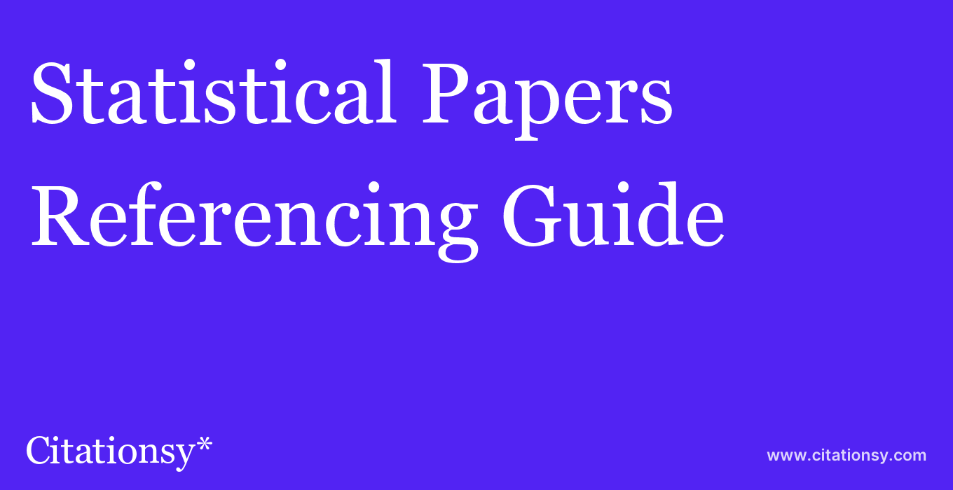 cite Statistical Papers  — Referencing Guide