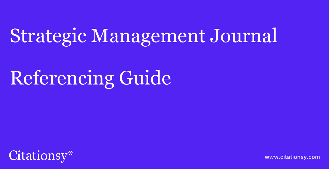 cite Strategic Management Journal  — Referencing Guide
