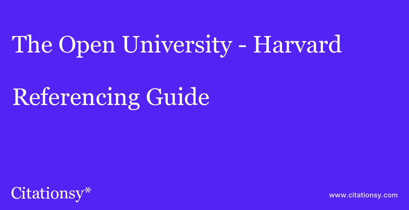 cite The Open University - Harvard  — Referencing Guide