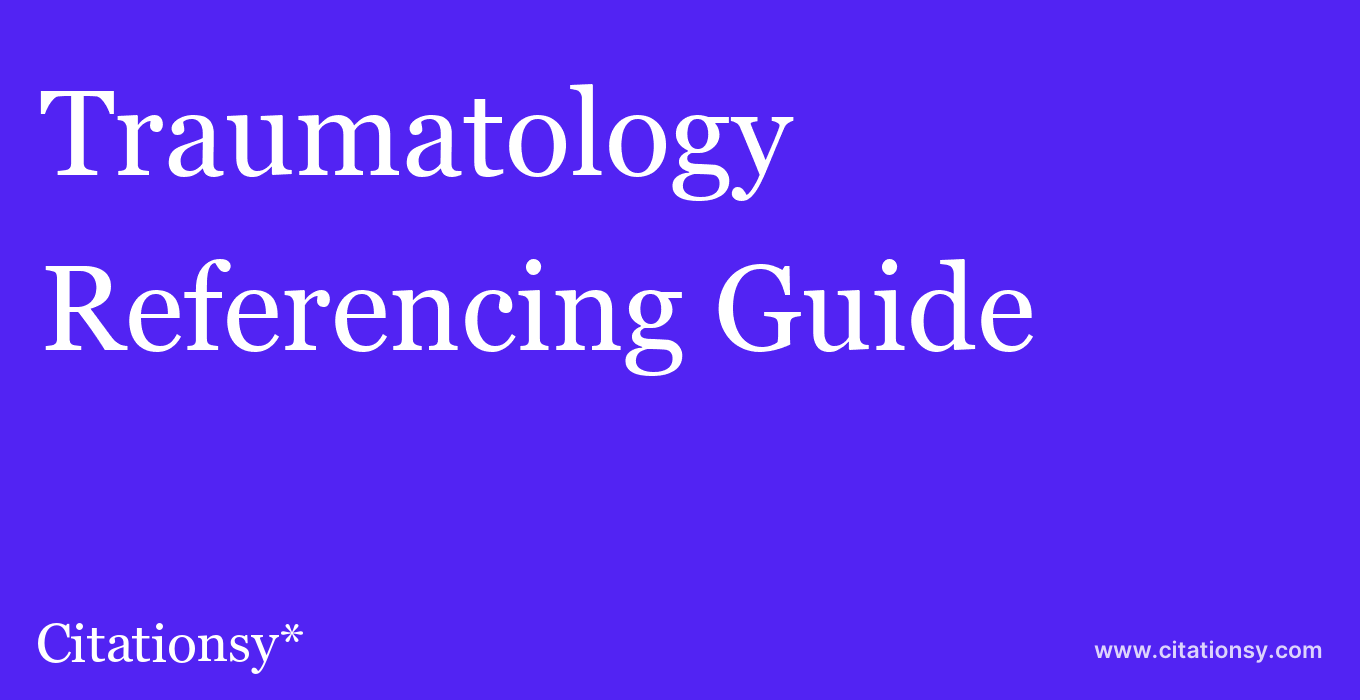 cite Traumatology  — Referencing Guide