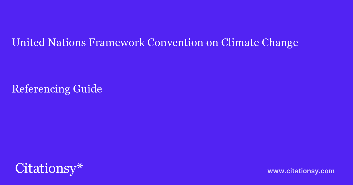 United Nations Framework Convention on Climate Change Referencing Guide ...