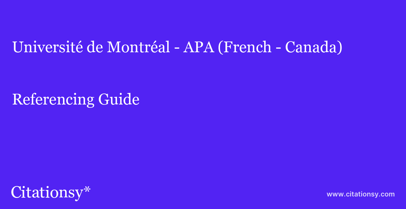 cite Université de Montréal - APA (French - Canada)  — Referencing Guide