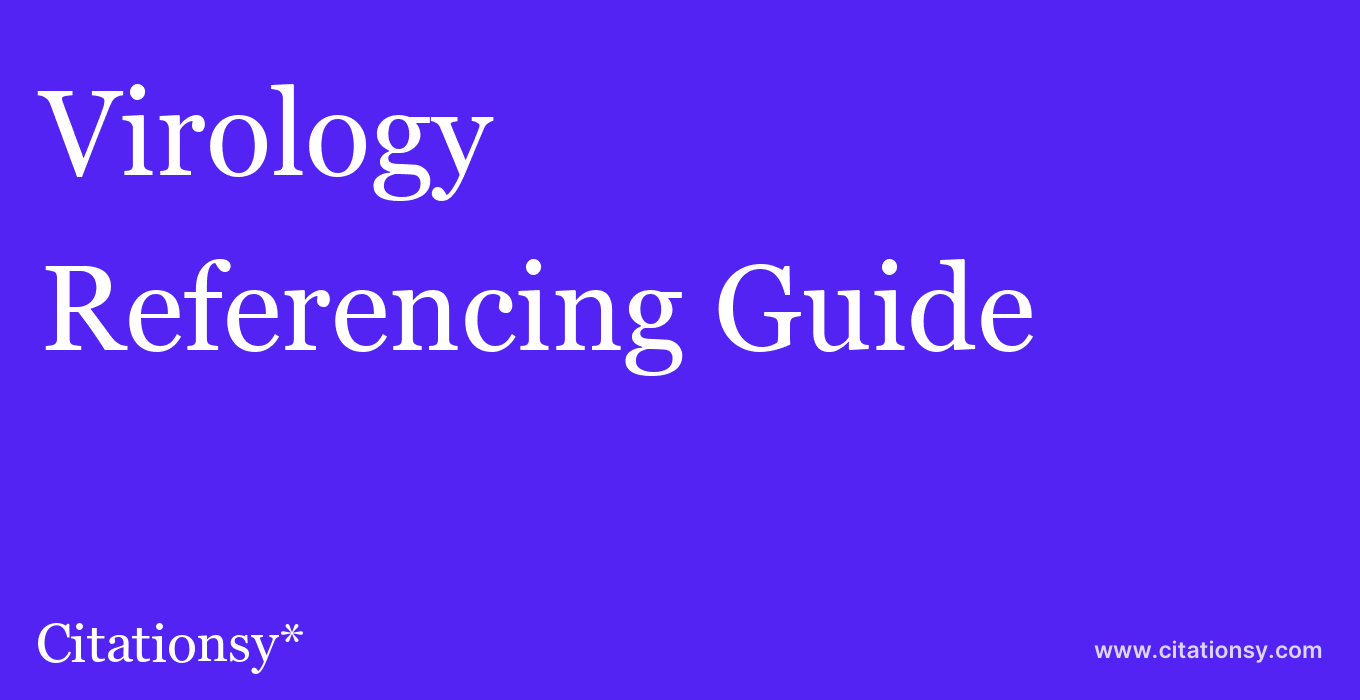 cite Virology  — Referencing Guide
