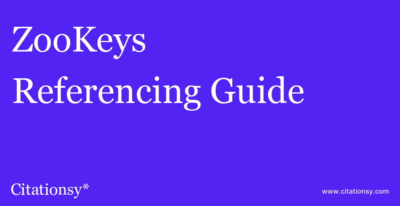 cite ZooKeys  — Referencing Guide
